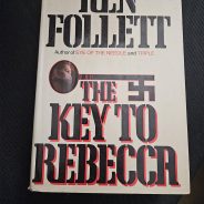 The Key To Rebecca by Ken Follett a book review by Endre Barath,Jr. a Beverly Hills Realtor